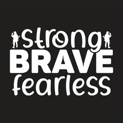 Sticker - Strong brave fearless, veteran day, Strong brave, SVG, funny, veteran svg, USA svg, veteran vector