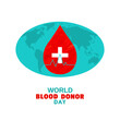 Blood donation medical poster vector concept. World Blood Donor Day icon. Human blood red drop on globe background medical symbol of transfusion design element illustration. Save life treatment banner