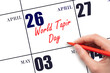 April 26. Hand writing text World Tapir Day on calendar date. Save the date.