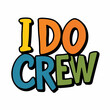 I do crew