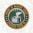 Home is where your canned food is. Vector. Concept for shirt or logo, print, stamp or tee. Vintage typography design with canned fish and forest silhouette