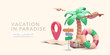 Vacation concept poster in realistic style with suitcase, palm tree, airplane, map, pointer, lifebuoy. Vector illustration