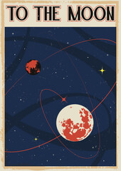 Wall Mural - to the moon, mid century modern style retro future space illustration. earth, moon, space background