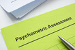 Psychometric assessment form, pen and papers.