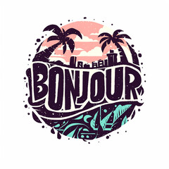 Canvas Print - A colorful Logo with palm trees and a city skyline. The word Bonjour is written in a cursive style