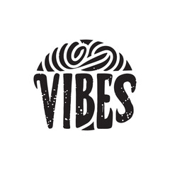 Poster - Vibes slogan lettering calligraphy logo t shirt vector