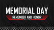 Memorial day Remember and Honor background on the black backdrop with stars of United States. National holiday of the USA.