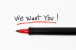 We want you handwriting text on white paper with red marker pen