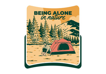 Wall Mural - camping alone in nature. vintage outdoor illustration badge design