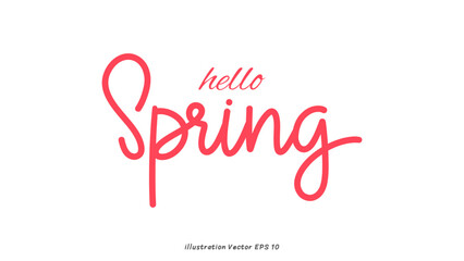 Wall Mural - Hello Spring lettering, Handwriting Hello Spring words in Spring background. Calligraphy text banner. Hand drawn vector art on white background ,Vector illustration EPS 10