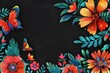 Frame made of colorful flowers. Floral abstract border on black background. Mexican traditional folk art pattern. Cinco de Mayo. Template with copy space for  greeting card, wedding, party invitation