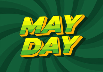 May day. Text effect in 3D style with good colors