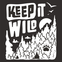 Wall Mural - Bold line art illustration promoting outdoor adventure and preservation with the phrase 'keep it wild' surrounded by mountains, wildlife elements, and a sense of wilderness exploration