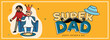 Happy Father's Day Banner or Header Design with Young Son Presenting Award to his Father for Super Dad.