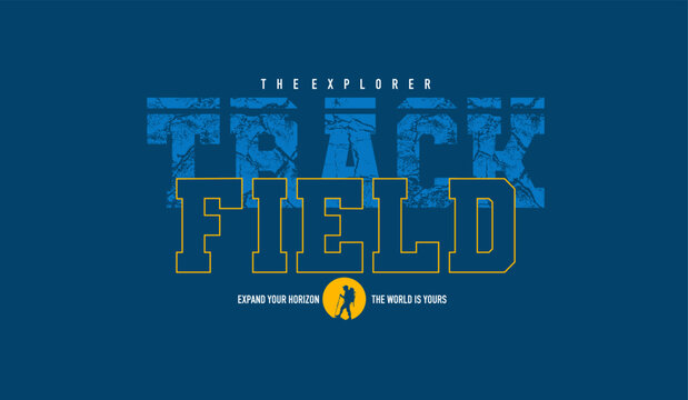 Track and field, abstract typography motivational quotes modern design slogan. Vector illustration graphics print t shirt, apparel, background, poster, banner, postcard or social media content.