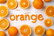 Orange lettering on white background, natural fresh orange font, summertime healthy concept 