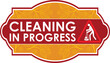 CLEANING IN PROGRESS SIGN READY TO USE