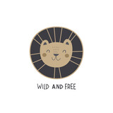 Fototapeta  - Wild and free. cartoon lion, hand drawing lettering, decorative elements. flat style, colorful vector for kids. baby design for cards, poster decoration, t-shirt print