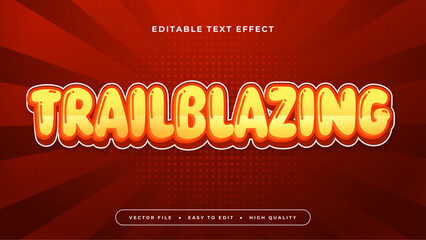 Yellow orange and red trailblazing 3d editable text effect - font style