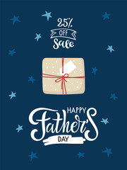 Wall Mural - Happy Father's day Sale advertising poster or banner. Handwritten lettering illustration with gift box. Father's Day greetings and gifts in flat style in blue color. Happy Father's Day card.