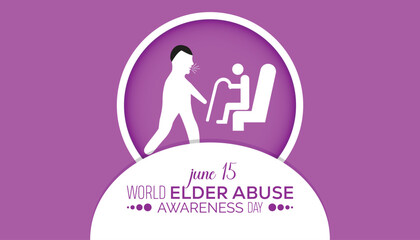 World Elder Abuse Awareness Day observed every year in June. Template for background, banner, card, poster with text inscription.