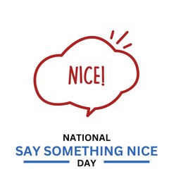 Wall Mural - Say something nice day.National Say something nice day, June 1, suitable for social media post, card greeting, banner, template design,