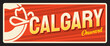 City of Calgary, Canadian town in Alberta province. Vector travel plate, vintage tin sign, retro welcoming postcard design. Plaque with flag and motto Onward, tourist card from tour