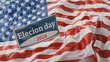 United States of America 2024 Presidential Election day.  background with usa flag,
