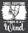 Cancel Everything There Is Wind Windsurfing Kitesurfing T-Shirt design vector, windsurfing shirts, surf gifts, men women, vintage retro sunset wind surfing design, perfect windsurfing design, windsurf
