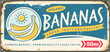 © lukeruk - Bananas market vintage metal sign design. Retro advertisement for fresh and delicious bananas. Fruits vector illustration on old rusty background.