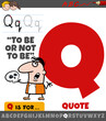 letter Q from alphabet with quote phrase cartoon