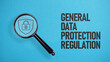GDPR General Data Protection Regulation and Cyber security and privacy