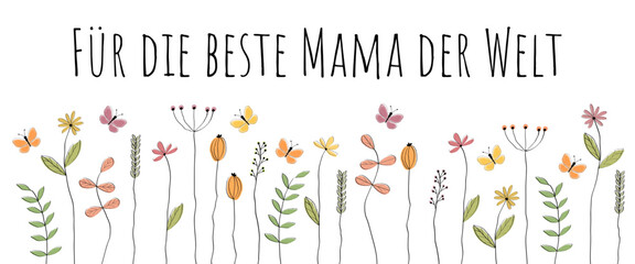 Canvas Print - Für die beste Mama der Welt - Schriftzug in deutscher Sprache. Banner mit Schmetterlingen und Blumen.