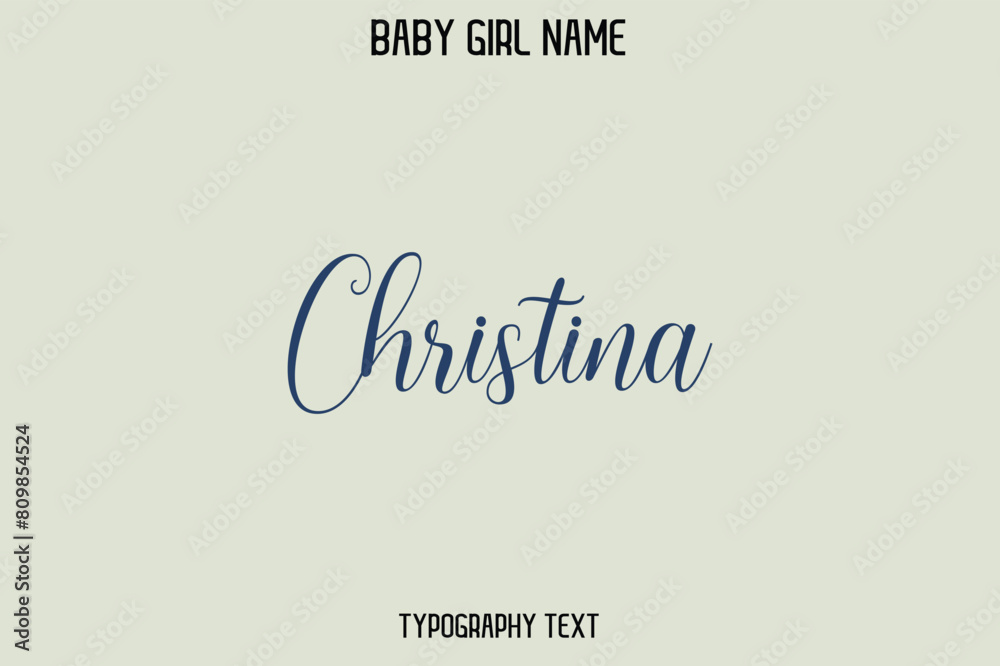 Christina Female Name - in Stylish Lettering Cursive Typography Text ...