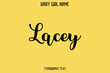 Lacey Female Name - Cursive Hand Drawn Lettering Vector Typography Text on Yellow Background