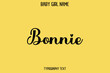 Bonnie Female Name - Cursive Hand Drawn Lettering Vector Typography Text on Yellow Background