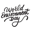 World Environment Day lettering text banner black color. Hand drawn vector art.