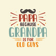 Father's Day t-shirt design, dad typography t-shirt design. Dad Quotes, papa quotes, Father's Day Gift, Best for party greetings cards, t-shirts, mugs, banners, poster Vector illustrations.
