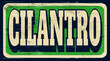 Retro vintage cilantro sign on wood