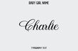 © Pleasant Mode - Charlie Baby Girl Name - Handwritten Cursive Lettering Modern Typography Text
