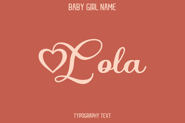 Lola Woman's Name Cursive Hand Drawn Lettering Vector Typography Text on Dark Pink Background