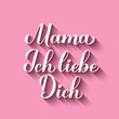 I love you mom calligraphy hand lettering in German. Happy Mothers Day card. Inscription on pink background.   Vector template for typography poster, banner, invitation, etc.
