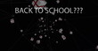 Image of back to school text over network of connections and presents on black background