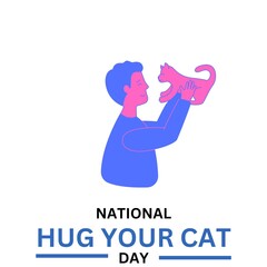 Wall Mural - National Hug Your Cat Day, June 4,vector Illustration