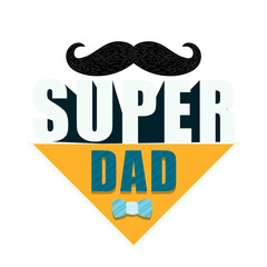 Sticker - Happy Father's Day Greeting Card with Super Dad Text, Bow Tie and Mustache on Png Background.