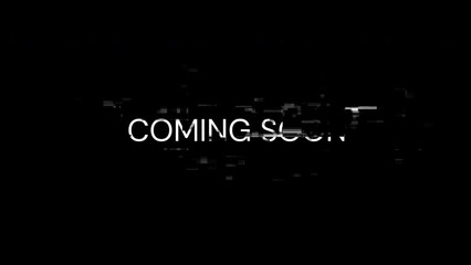 Aufkleber - Coming soon text with screen effects of technological failures. Spectacular screen glitch with various kinds of interference. Looped