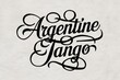 Elegant Argentine Tango Calligraphy Art on Textured White Paper.