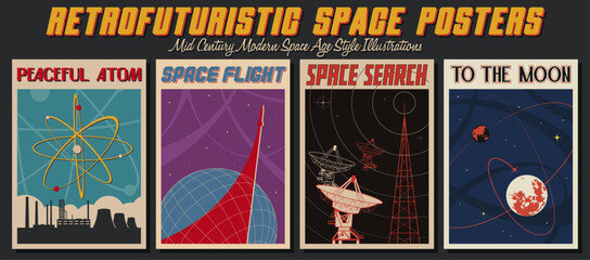 Wall Mural - Retrofuturistic Space Posters. Mid Century Modern Space Age Illustrations. Space Flight, Planets, Telescope, Nuclear Plant, Atom