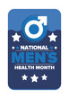 National Men's Health Month in June. Health education program. Celebrated annual in United States. Medical concept. Care and health. Poster, card, banner and background. Vector illustration