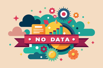 Poster - a banner with the words no data prominently displayed, no data customizable flat illustration
